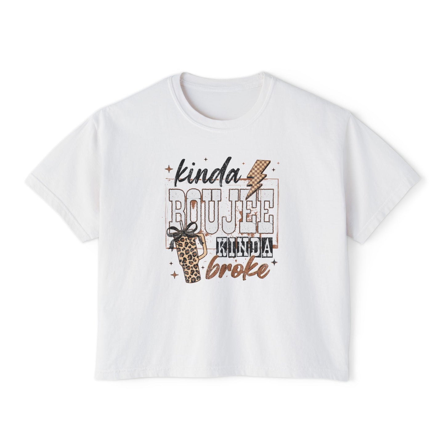 Kinda Boujee Kinda Broke Women’s Boxy Tee