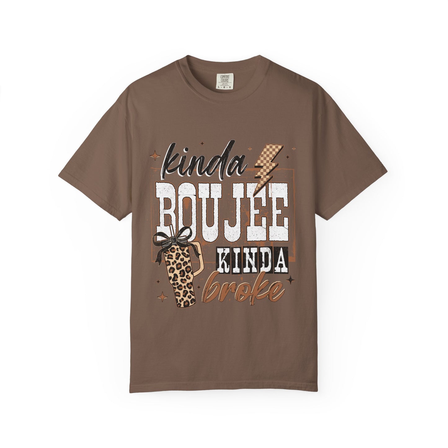 Kinda Boujee Kinda Broke Graphic T-Shirt