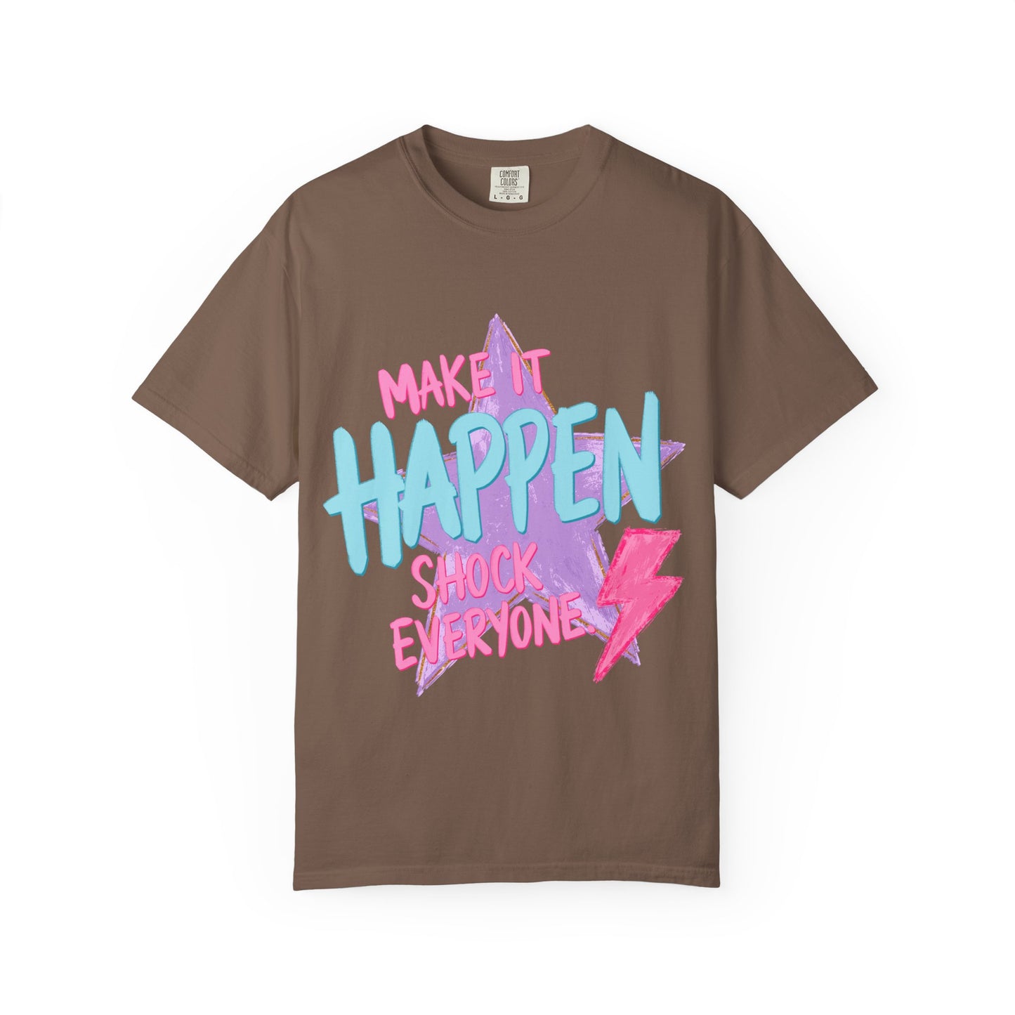 Make It Happen T-Shirt — Retro Neon Motivational Tee