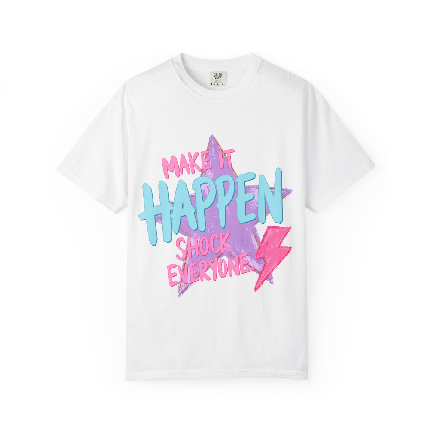 Make It Happen T-Shirt — Retro Neon Motivational Tee